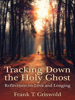 cover image of Tracking Down the Holy Ghost